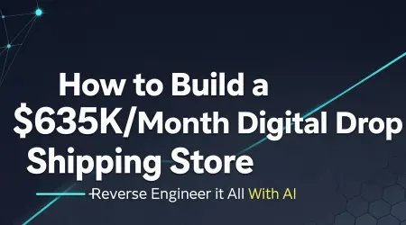 How to Build a $635K/Month Digital Drop Shipping Store