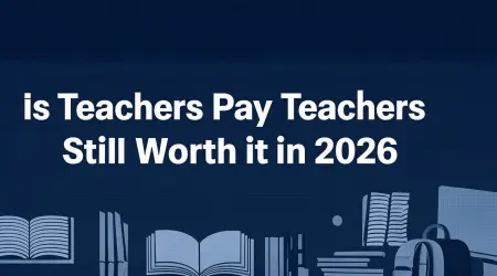 Is Teachers Pay Teachers Still Worth It in 2026?
