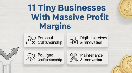 11 Tiny Businesses With Massive Profit Margins—Most People Don't Even Know They Exist